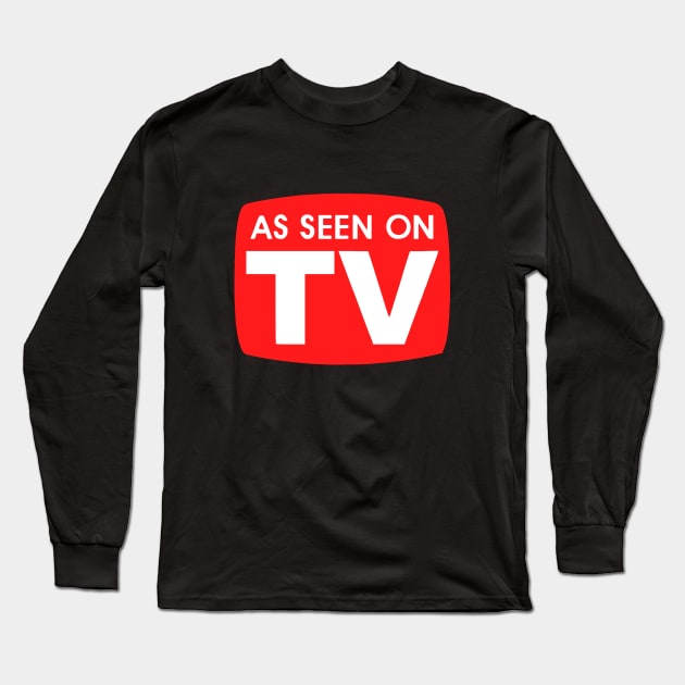 As Seen on TV Long Sleeve T-Shirt by The Sarah Gibs
